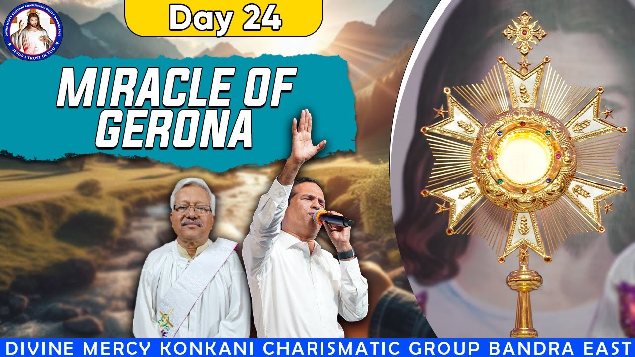 EUCHARISTIC MIRACLES | Day 24 | Miracle of Gerona| Br. Prakash Dsouza | (24th Jan 2025)