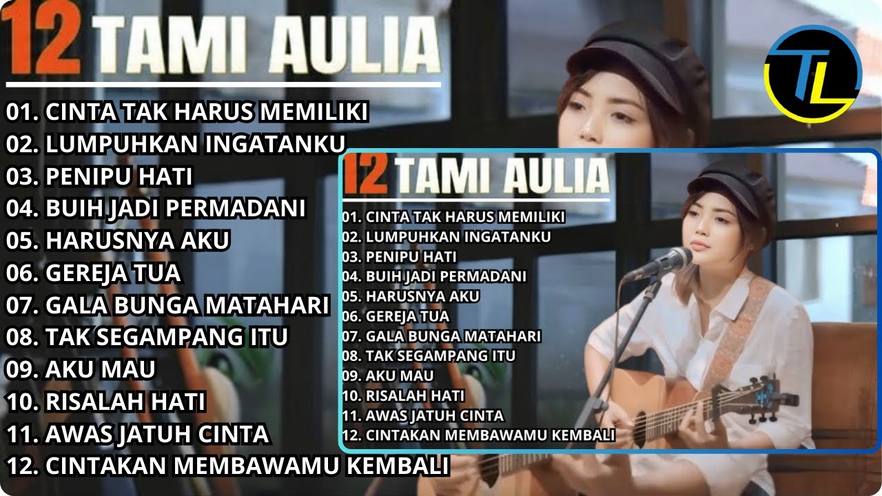 Kompilasi Lagu Tami Aulia Full Album | Cinta Tak Harus Dimiliki - Lagu Galau Viral Tiktok 2026