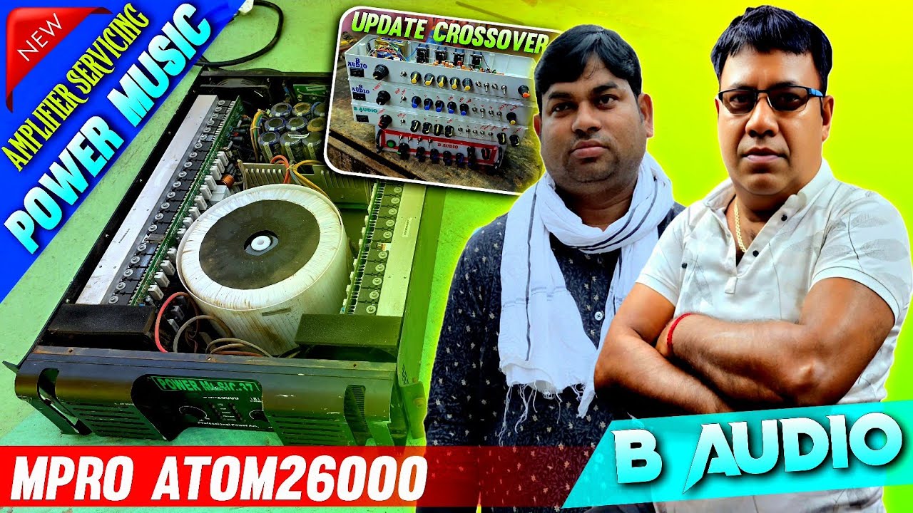 Power Music - এর এম্পলীফায়ার সারানো চলছে || Update Crossover & Speaker Amplifier Sale - Babu Bera
