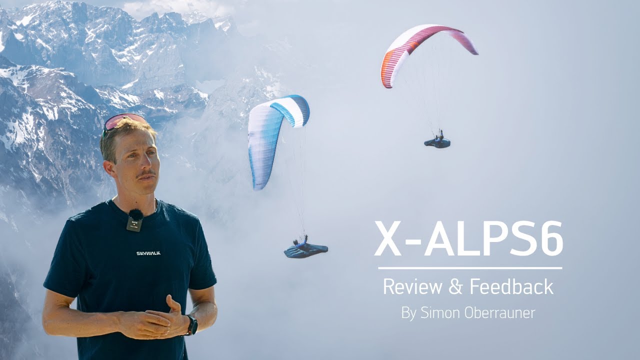 X-ALPS6 Review and Feedback | Simon Oberrauner