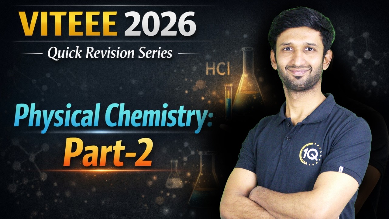 VITEEE 2026: Physical Chemistry Quick Revision Part-2 | Target VIT Vellore CSE