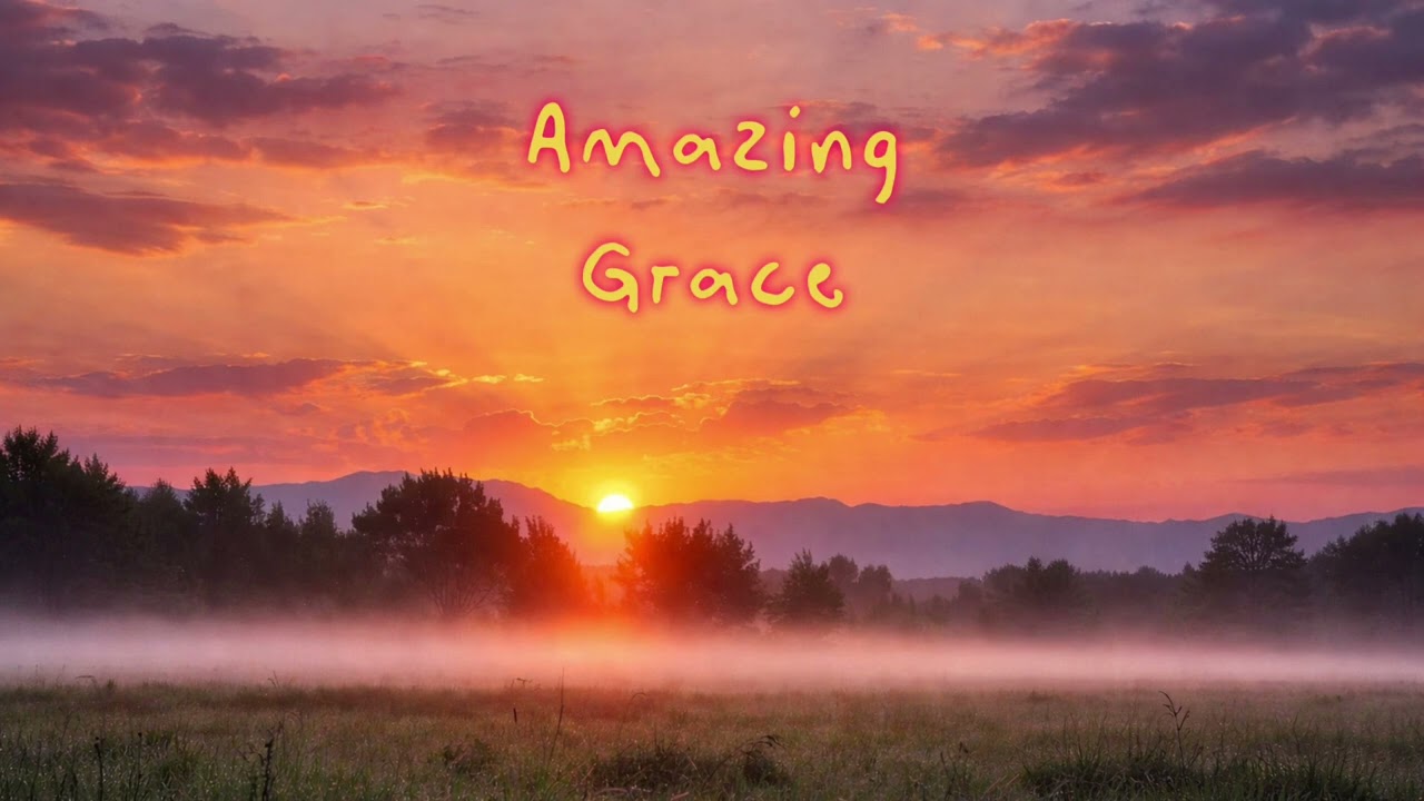 Amazing Grace | Traditional Gospel Hymn