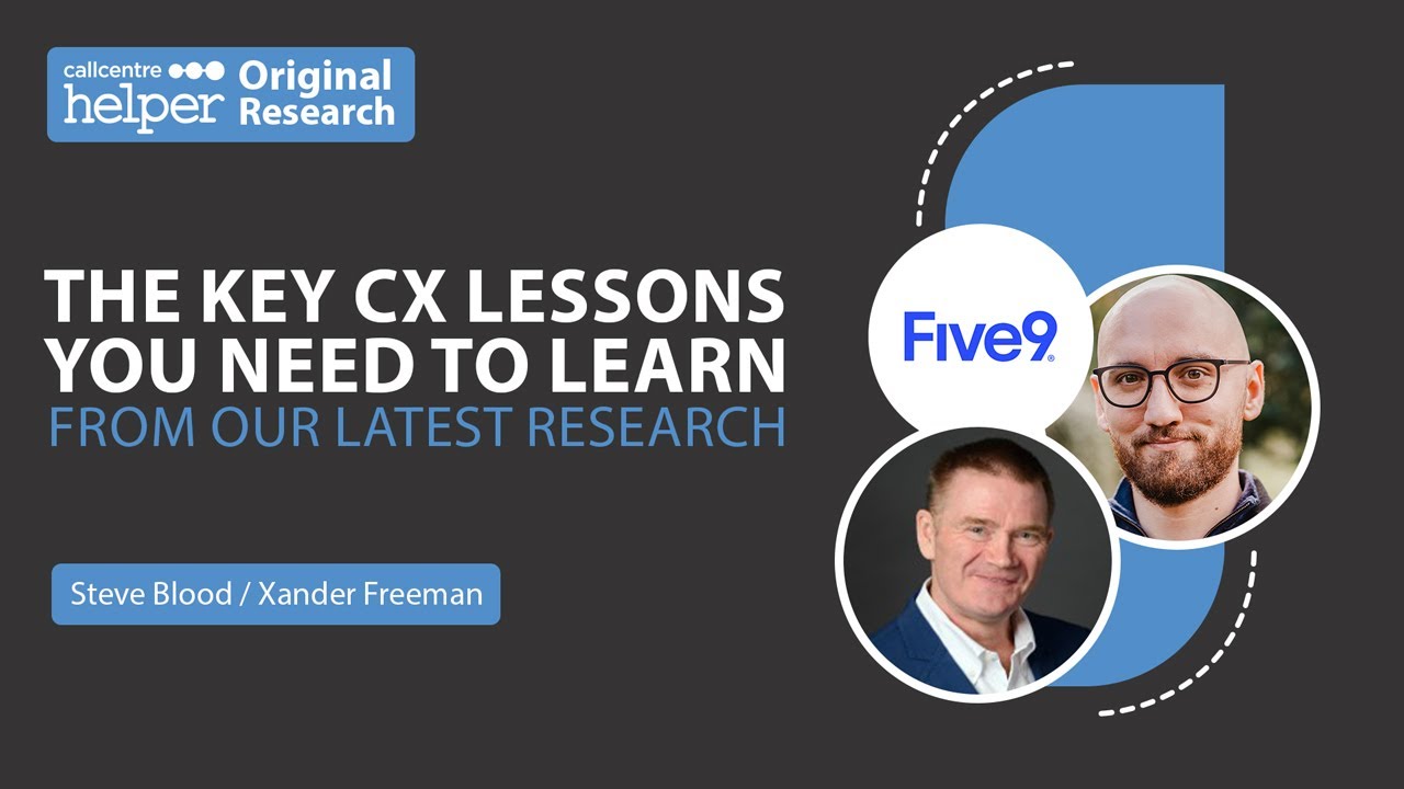 The Key CX Lessons You Need To Learn From Our Latest Research