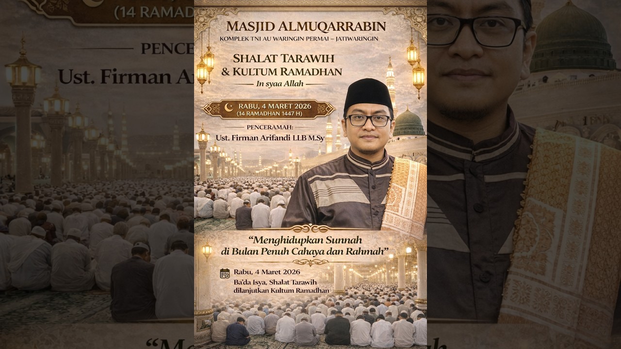 Khutbah Tarawih 4 Maret 2026 ~ Ust. Firman Arifandi, LLB., M.Sy