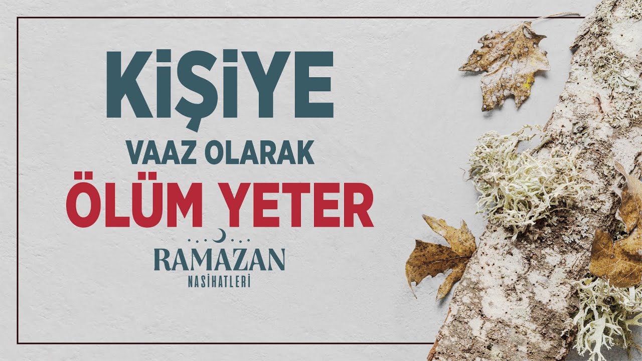Kişiye Vaaz Olarak Ölüm Yeter | Halis Bayancuk Hoca