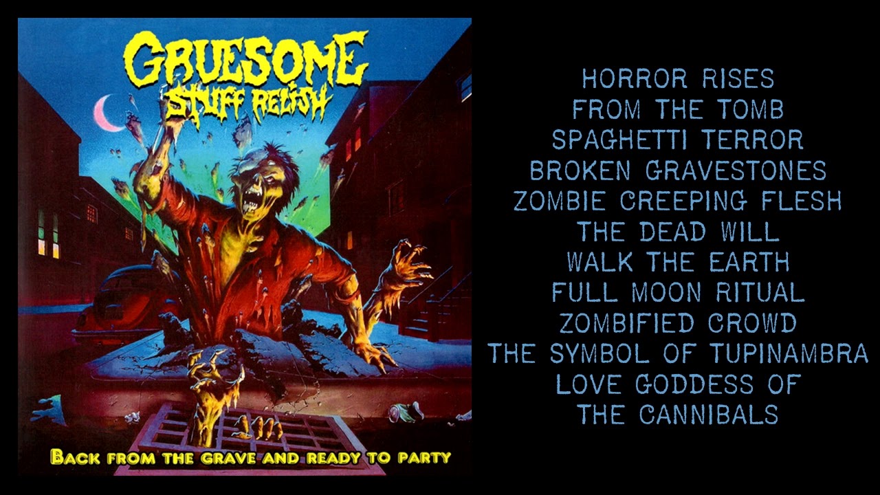 GRUESOME STUFF RELISH - Back from the grave and ready to party, 2013