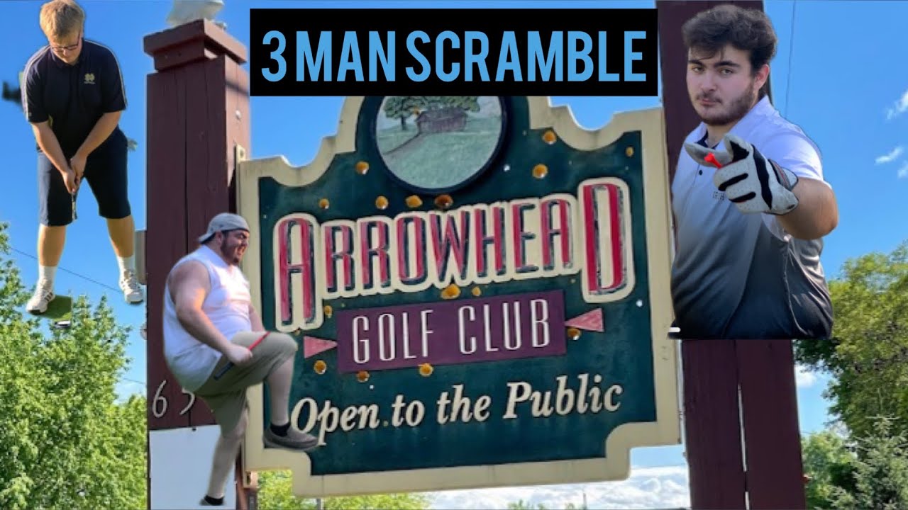 Arrowhead golf course 3 Man Scramble Part 1