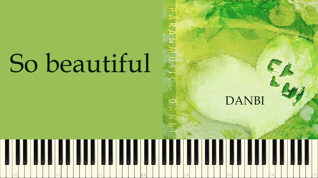 ♪ 단비 - Danbi (Sweet Rain): So beautiful - Piano Tutorial