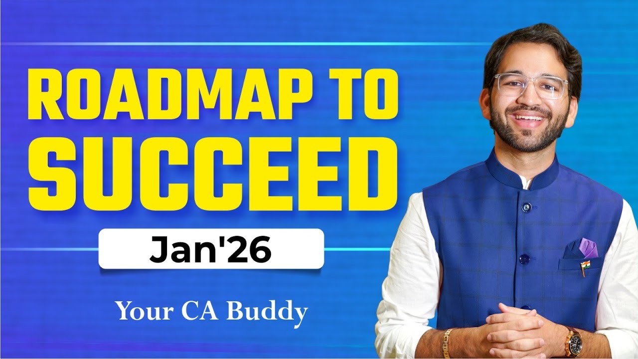 Jan'26 Students- Roadmap | ICAI | CA Inter | CA Final