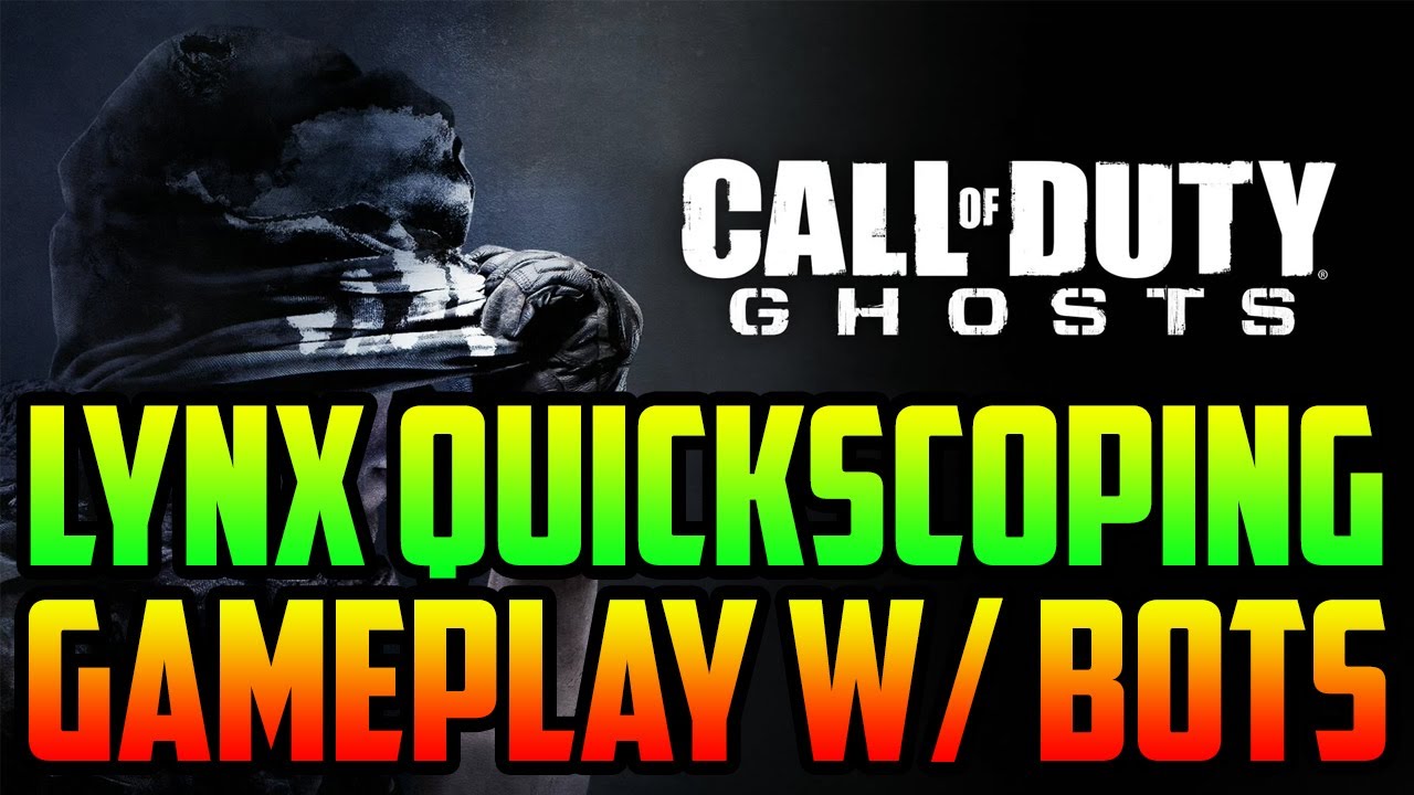 Call of Duty Ghosts LYNX Quickscoping with Bots