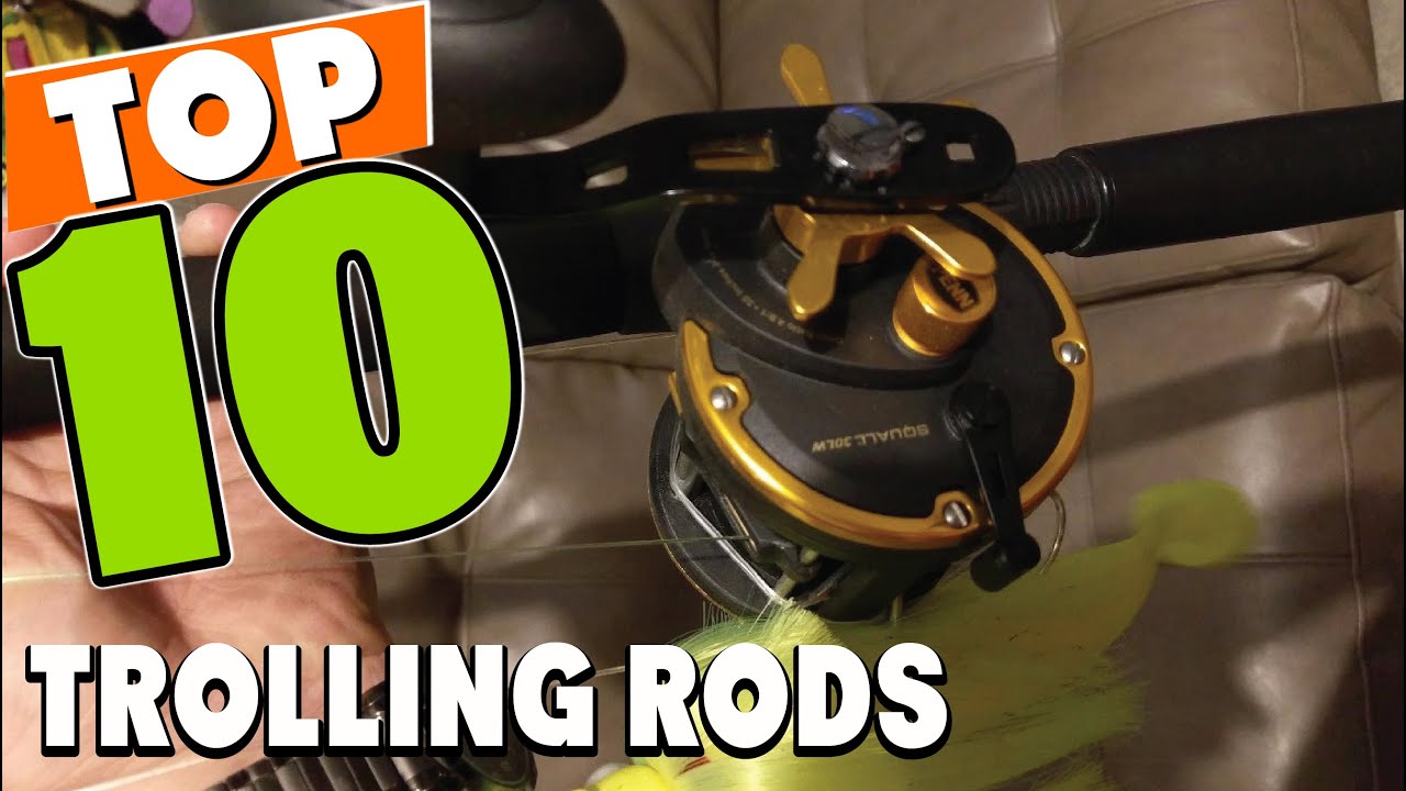 Best Trolling Rod In 2025 - Top 10 Trolling Rods Review