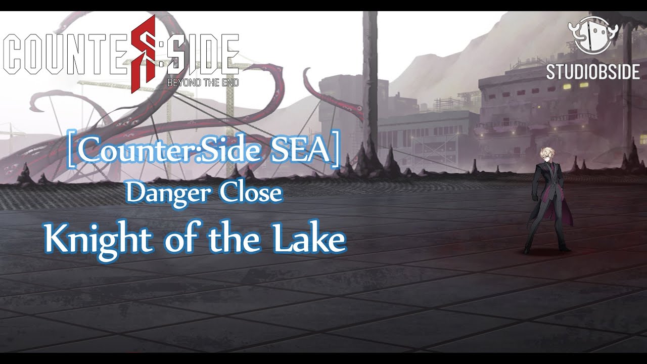 [Counter:Side SEA] | Danger Close - New Origin | S20 | Knight of the Lake | 17882 | 69% |
