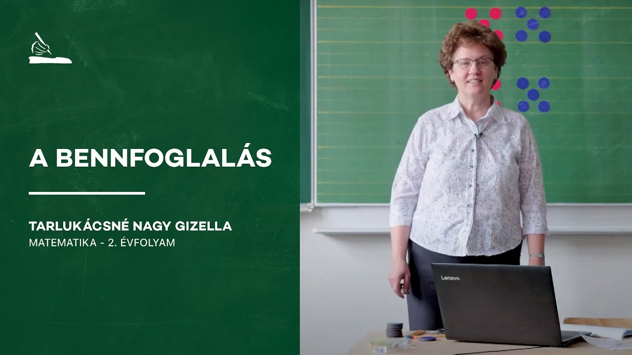 A bennfoglalás | Tarlukácsné Nagy Gizella