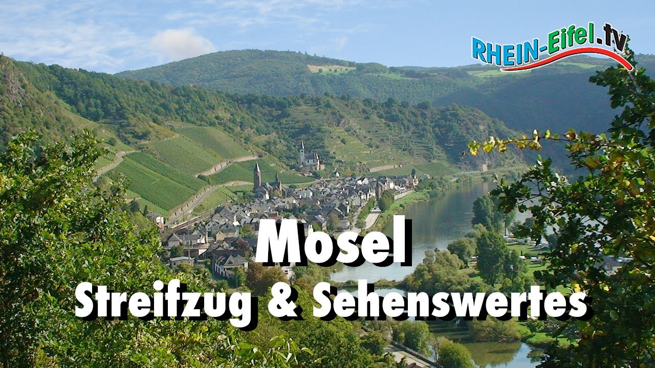 Mosel | Streifzug & Sehenswertes | Rhein-Eifel.TV