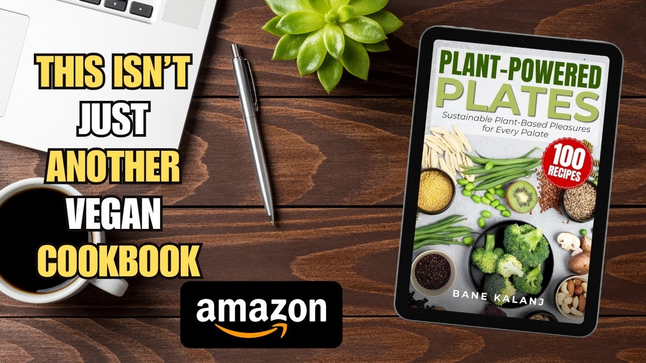Eat Better, Feel Better 🌿 | Inside the Plant-Powered Plates Cookbook