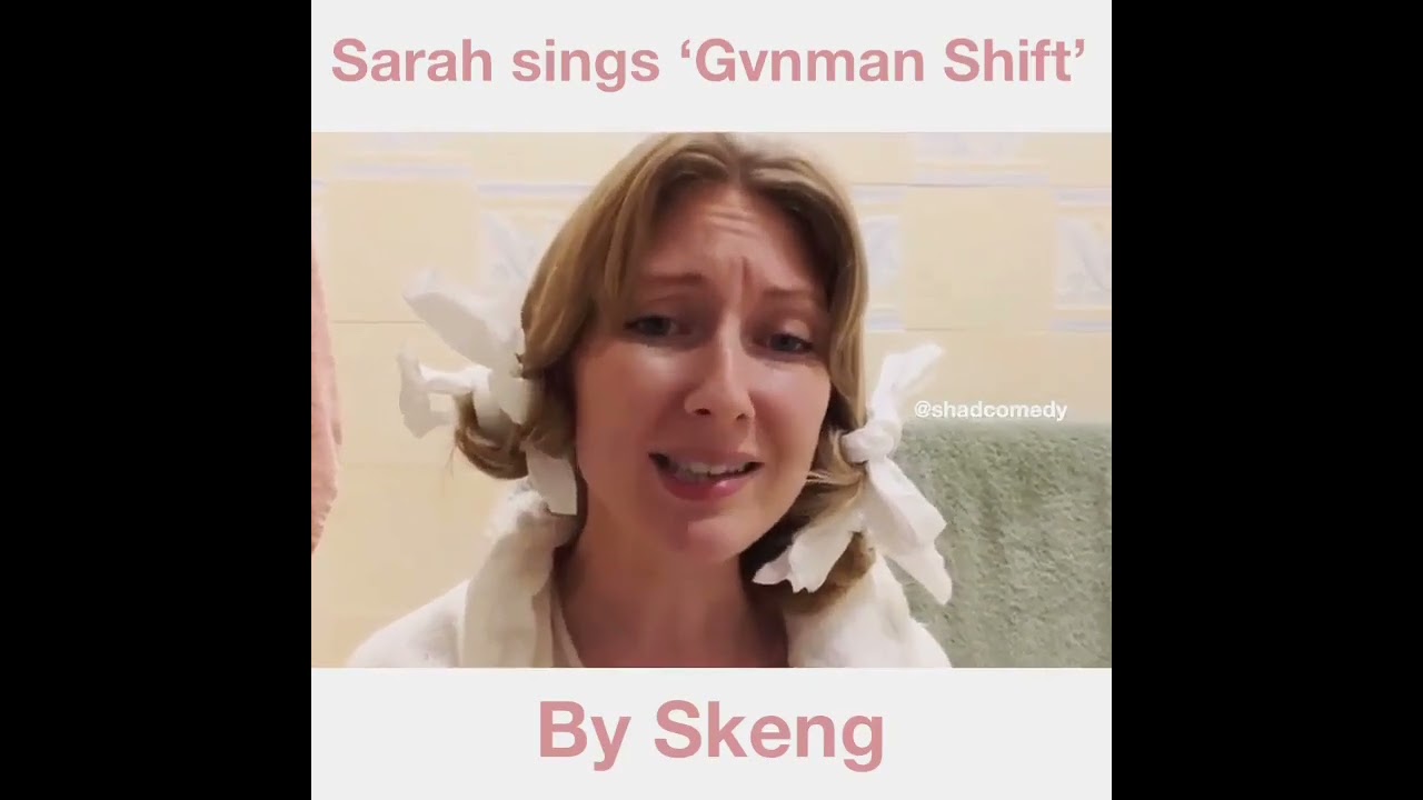Sarah sings ‘Gvnman Shift’ by Skeng 