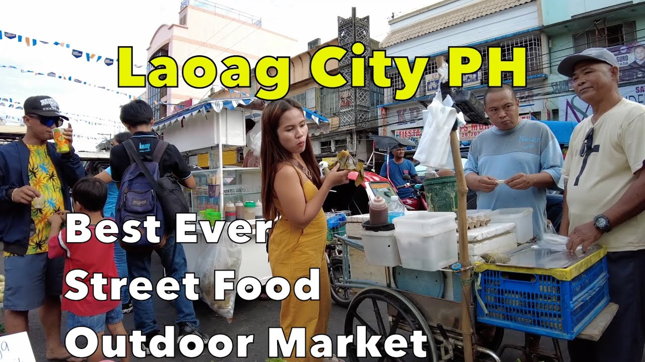 Best Ever Laoag City Street Food and Outdoor Market Tour