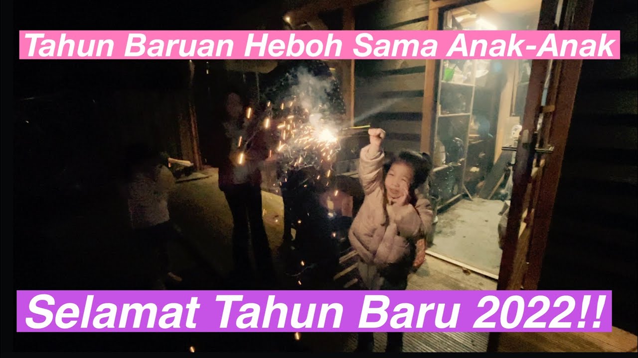 TAHUN BARUAN KALI INI SERU DAN HEBOH SAMA ANAK-ANAK