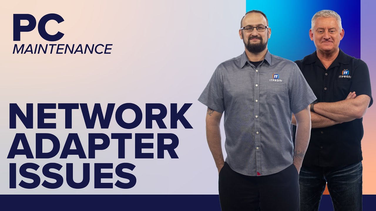 Identify and Solve Network Adapter Not Working Issues | PC Maintenance