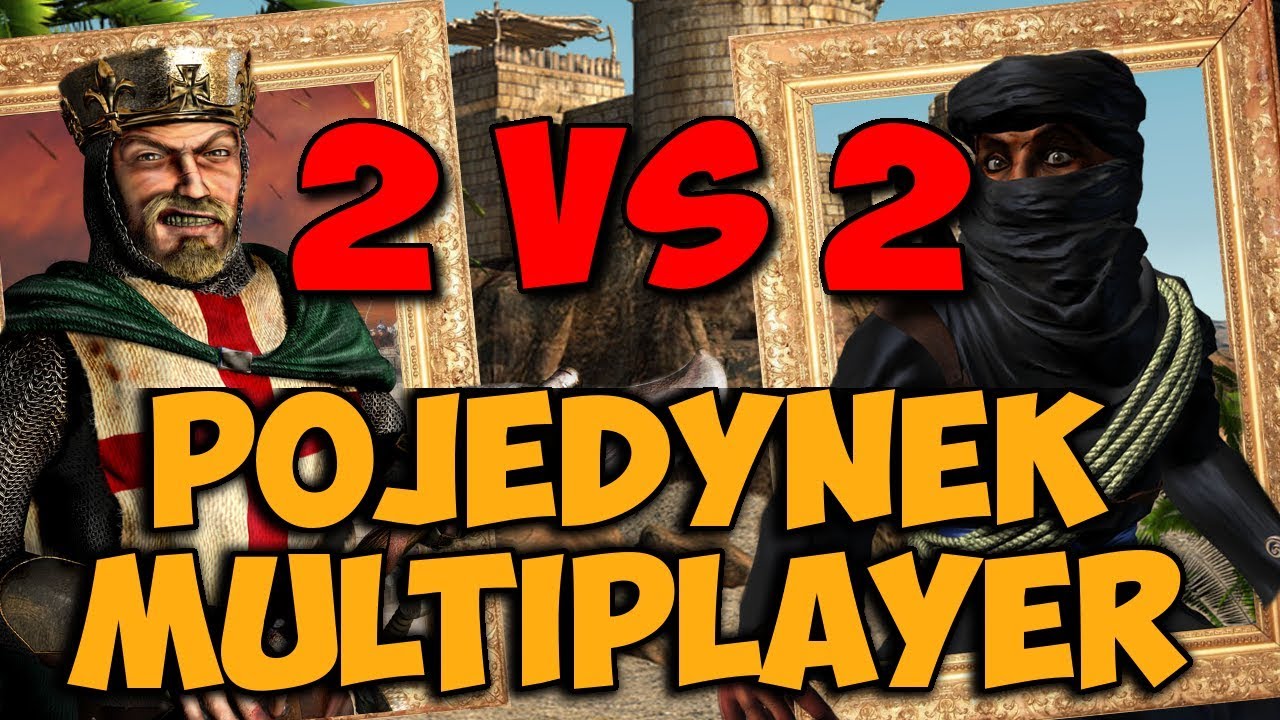 POJEDYNEK MULTIPLAYER GRACZY BEZ SKILLA... TWIERDZA KRZYŻOWIEC MULTIPLAYER 2 vs 2