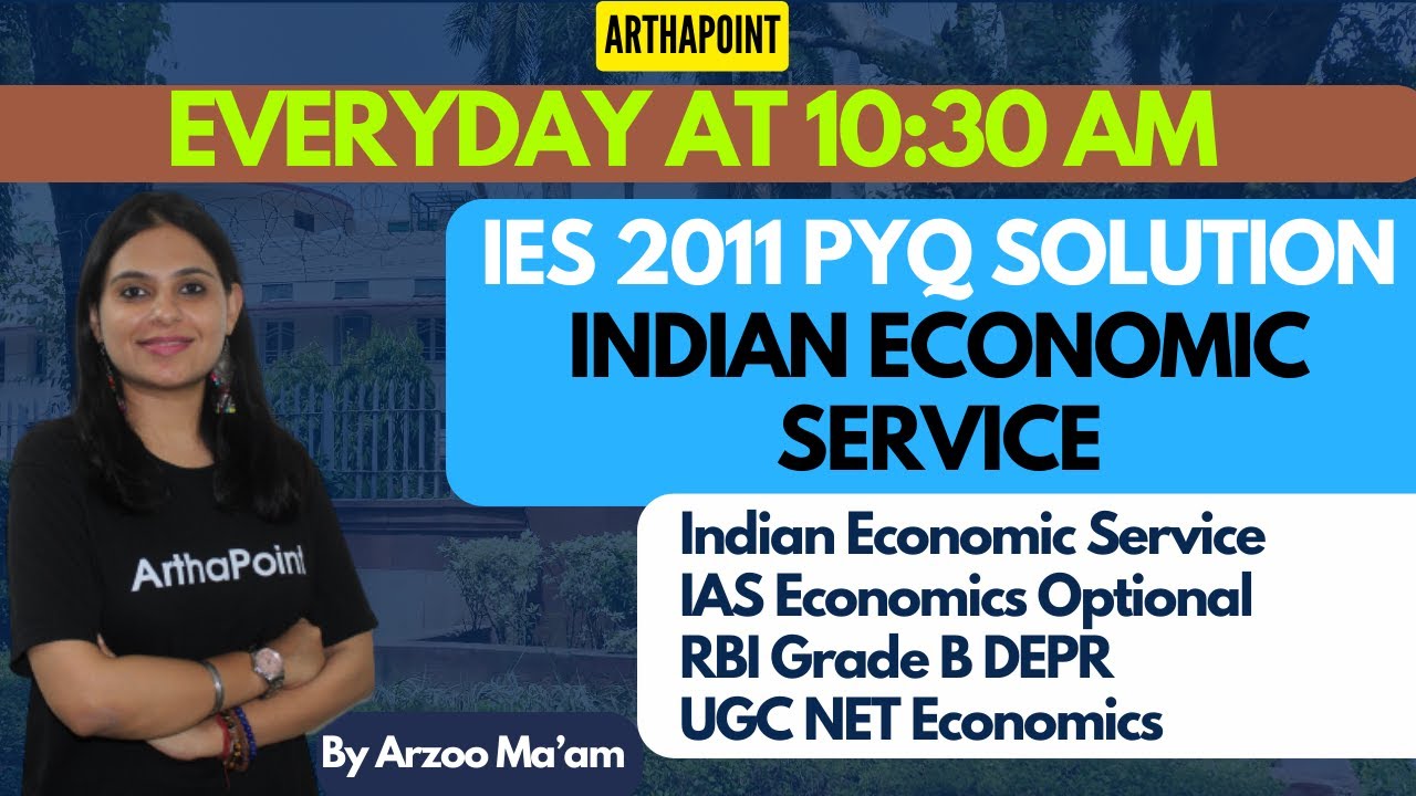 Day 19 | IES 2011 PYQ | Indian Economic Service | UPSC Economics Optional Coaching |RBI Grade B DEPR