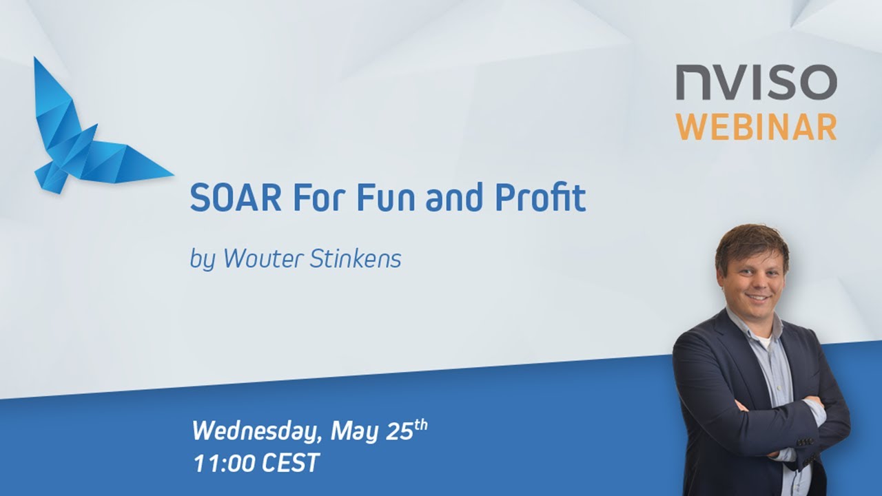 NVISO SOAR For Fun & Profit Webinar # 1
