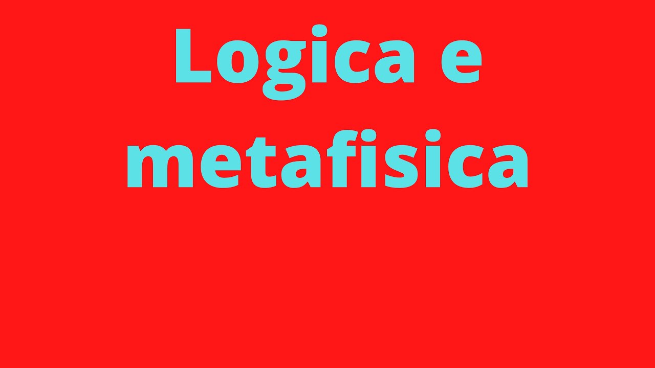 FCC - Logica e metafisica.