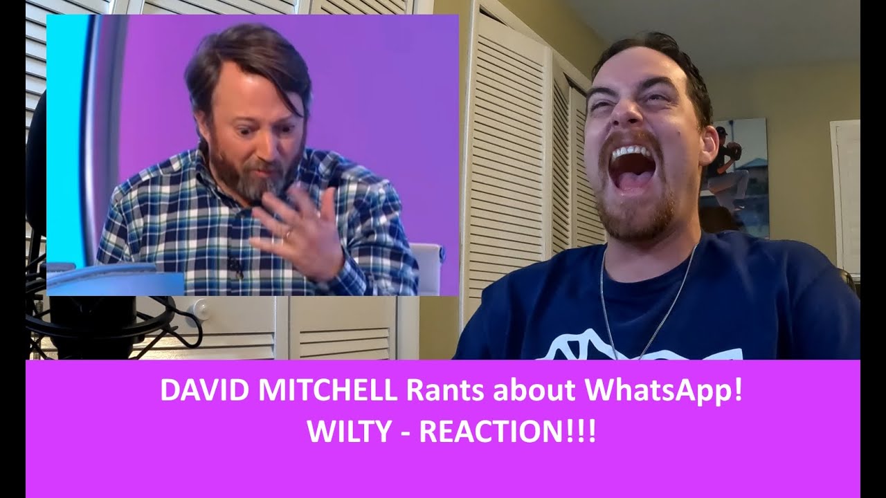 Реакция американцев | Дэвид Митчелл три минуты ругается с WhatsApp | WILTY | РЕАКЦИЯ