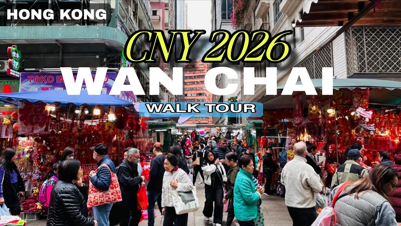 📍Hong Kong Wan Chai Street Market - Chinese New Year Market 2026 | 4k Walking Tour 