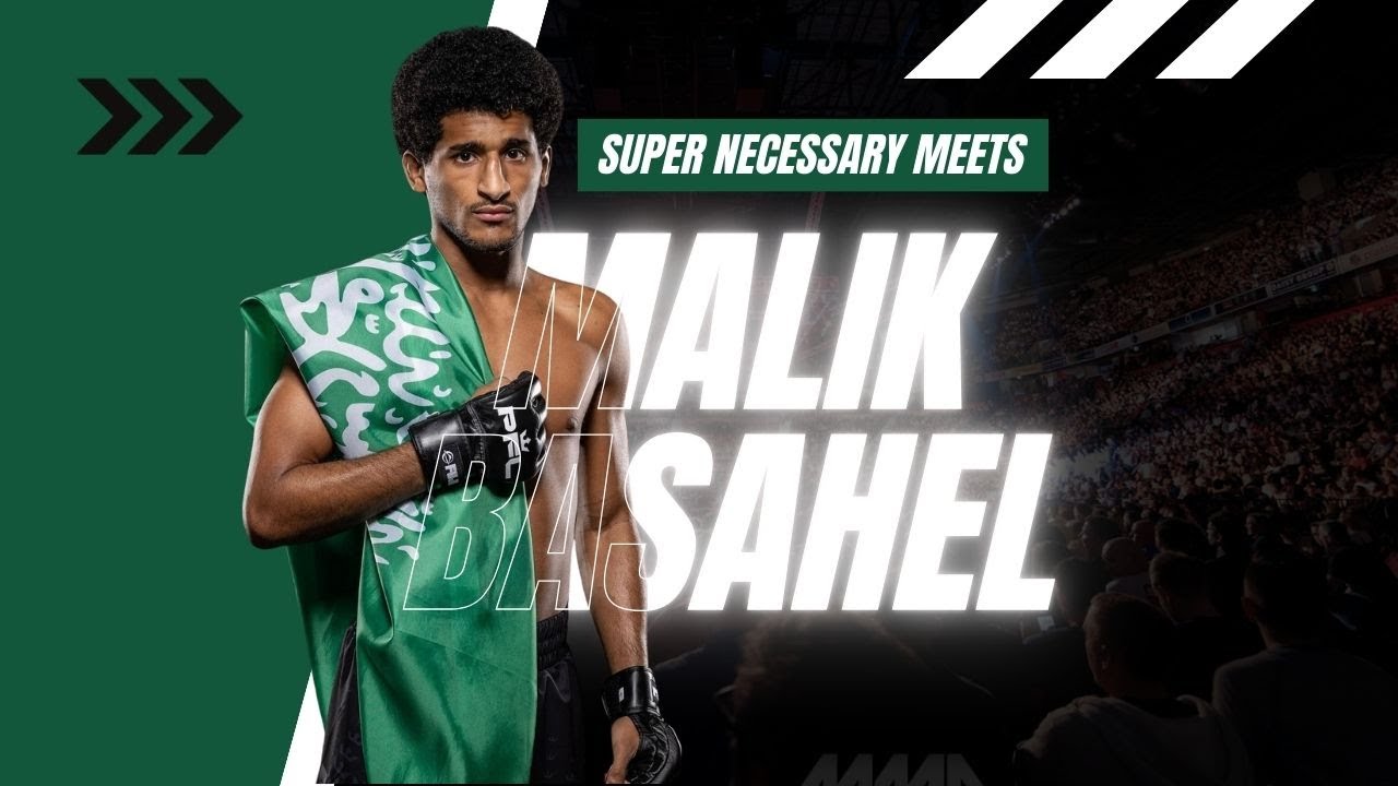 Super Necessary Meets Malik Basahel