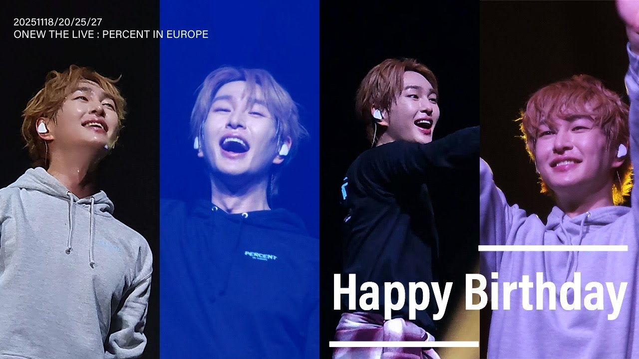 해피벌스데이 Happy Birthday_ONEW THE LIVE : PERCENT in Europe🇩🇰🇷🇺🇵🇱🇩🇪 직캠 (Stage Mix)