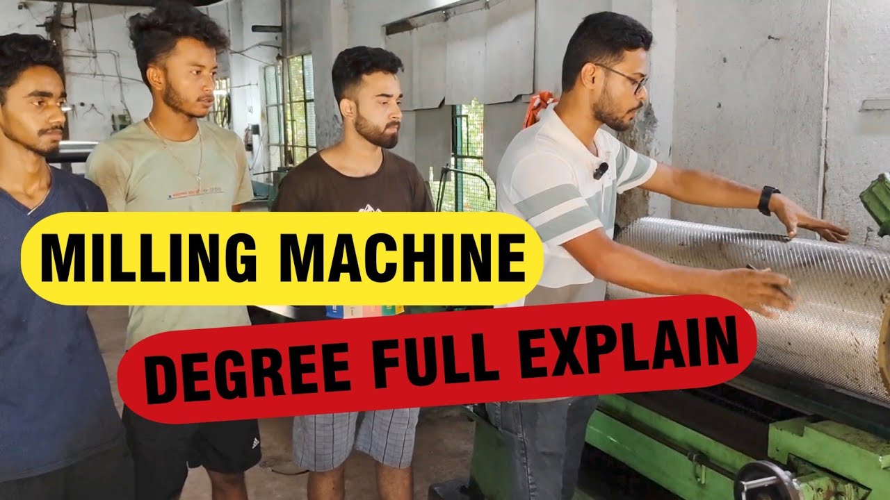 Milling Machine Degree Full Explain || Milling Machine Degree Full Explanation