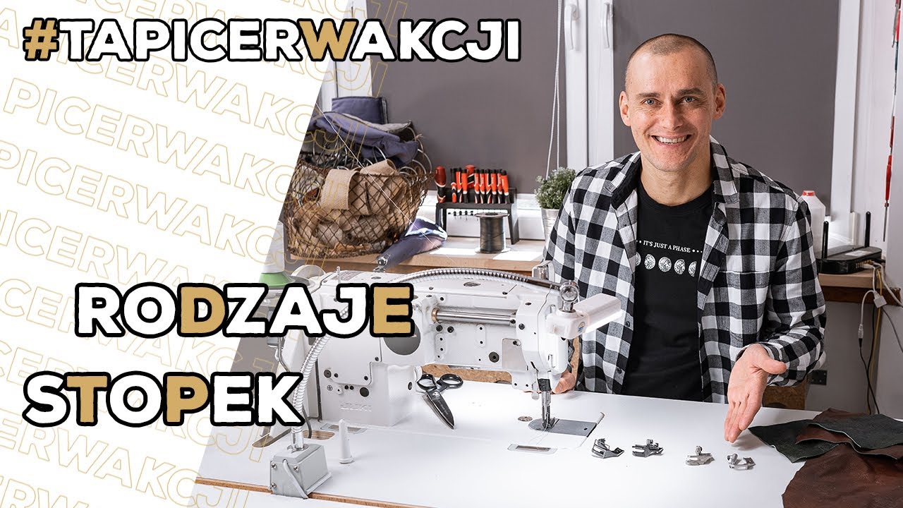 Najlepsze stopki do maszyn przemysłowych tapicerskich ! Stopki do szycia tapicerskiego