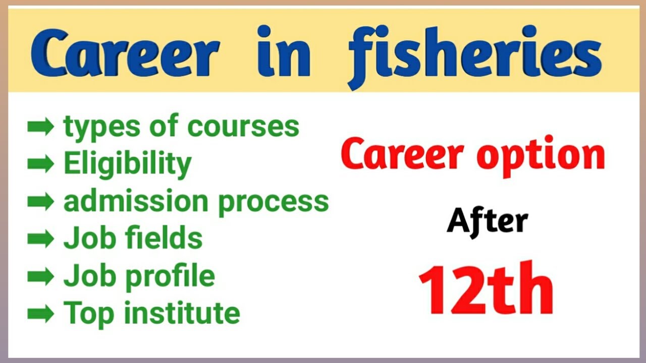 career in fisheries science full information in Hindi | fisheries courses list | job opportunity |