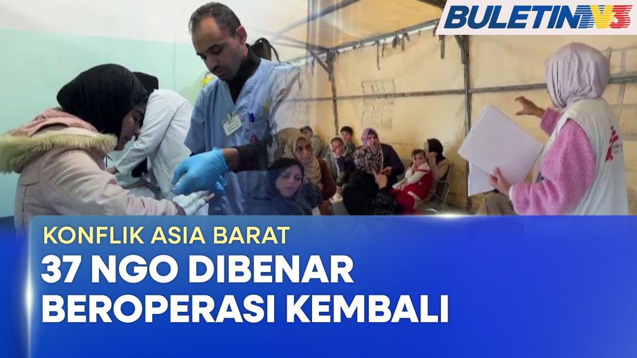 KONFLIK ASIA BARAT | 37 NGO Dibenar Beroperasi Kembali Di Gaza, Tebing Barat