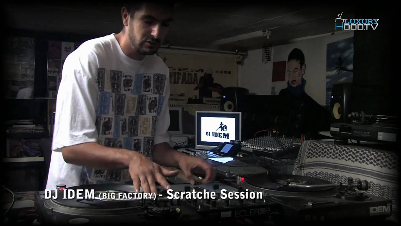 LUXURYHOOD.TV // DJ Idem - Scratch Session (Big Factory Rec.)