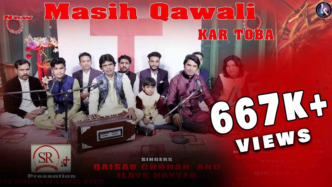 Kar Toba Qawali l Qaisar Chohan and Ilyas Nayyar l New Masih Geet l Lent Season l Khokhar Studio