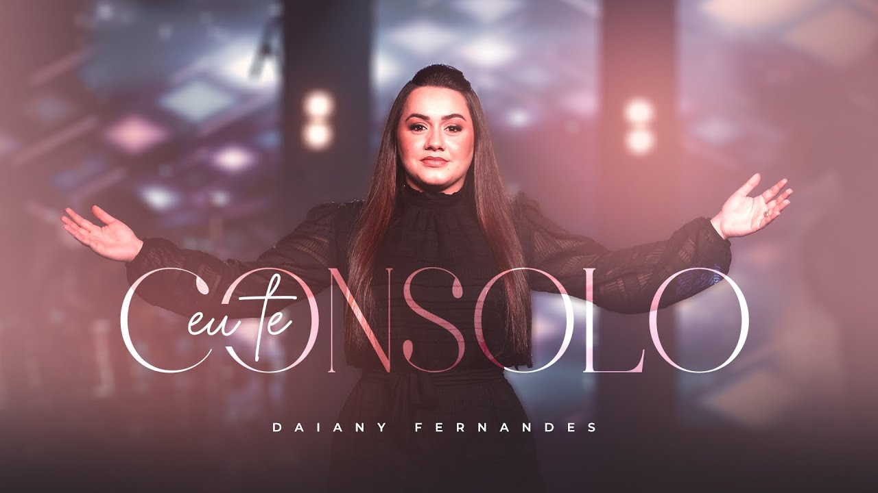 Daiany Fernandes-Eu Te Consolo