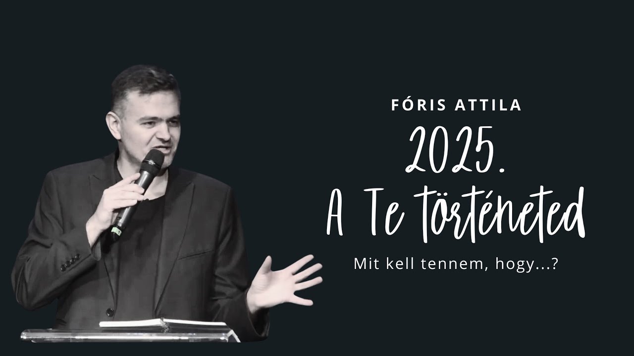 F&oacute;ris Attila - 2025. A TE t&ouml;rt&eacute;neted