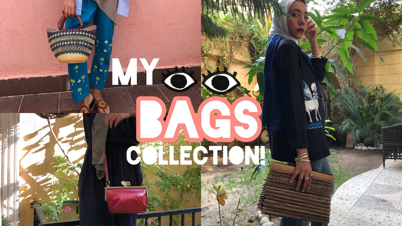 كل الشنط العندى!👜 MY BAG COLLECTION !