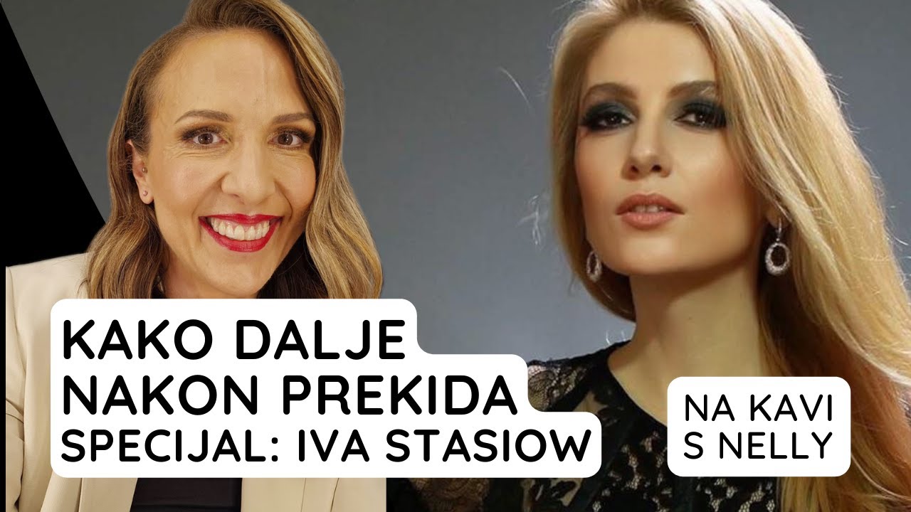 Kako dalje nakon prekida ft. Iva Stasiow // Na kavi s Nelly //