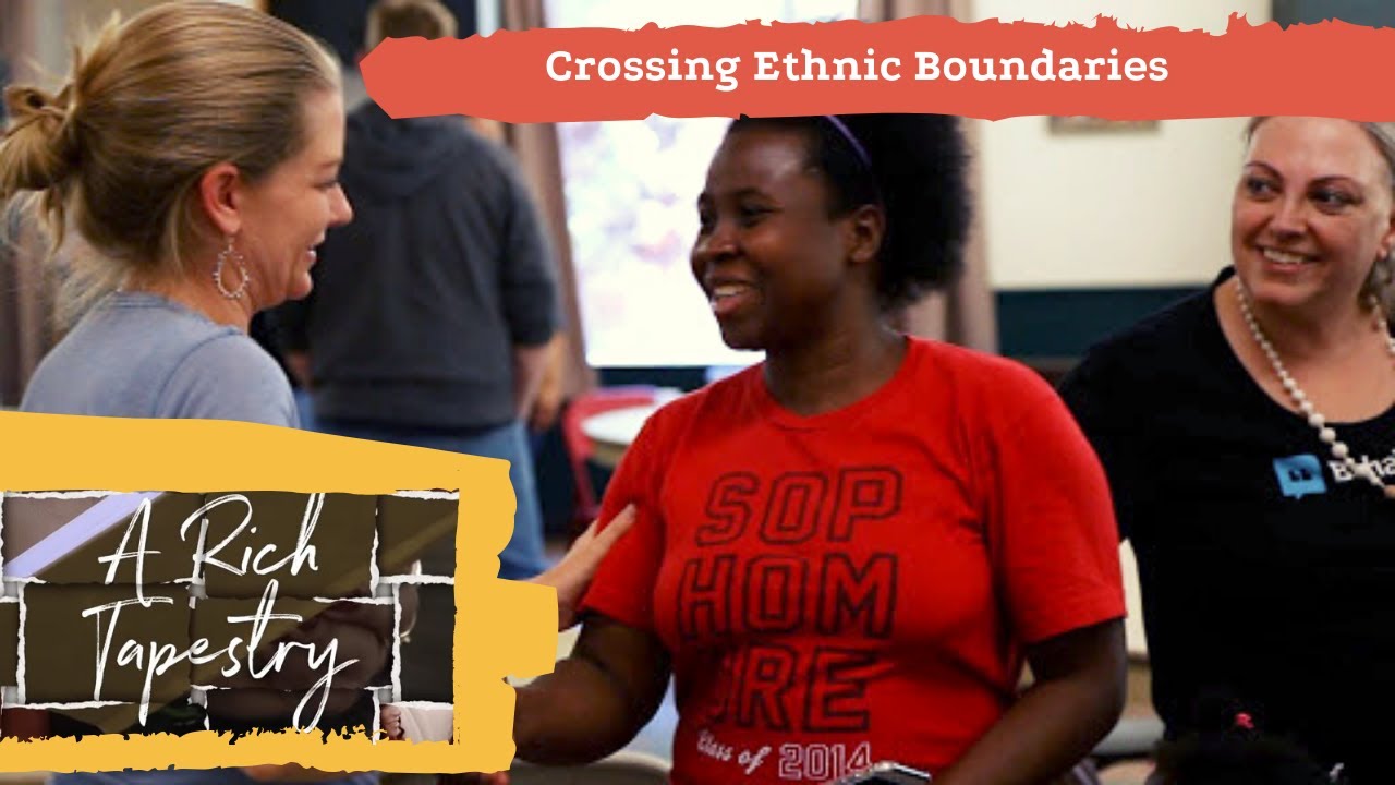 Crossing Ethnic Boundaries - A Rich Tapestry