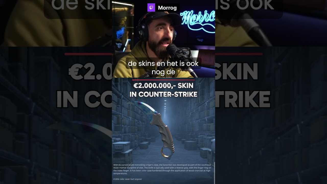 De Blue Gem Karambit is 2 miljoen euro.. #counterstrike #cs #morrog op #twitch