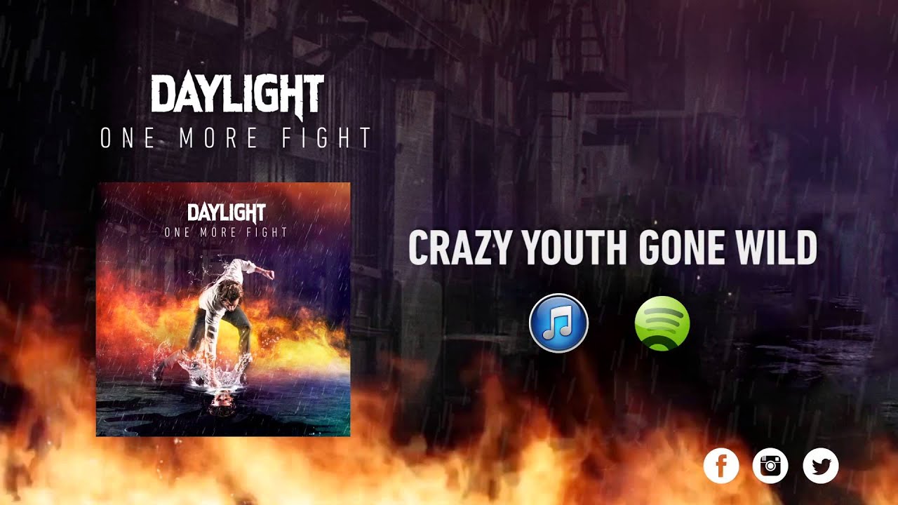 Daylight - Crazy Youth Gone Wild (Track 10)