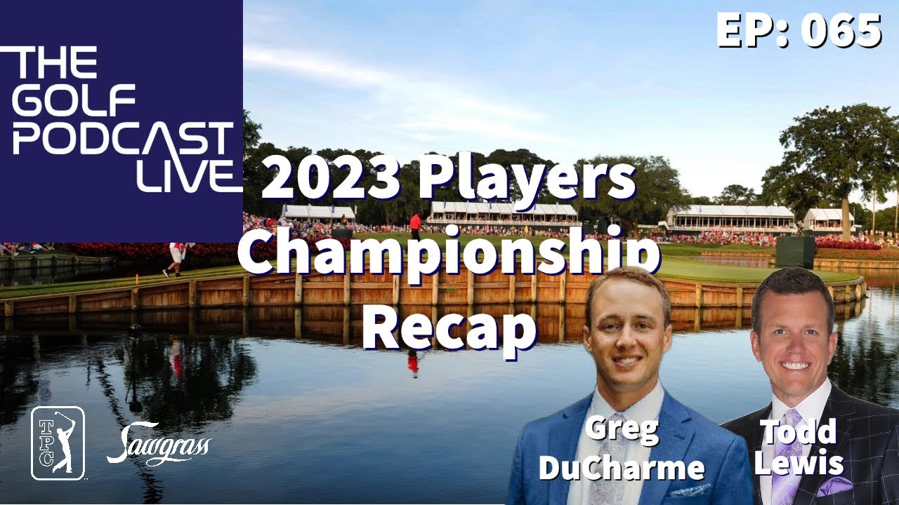 EP 065: The Golf Podcast | Live With Golf Channel's Todd Lewis and SiriusXM Host Greg DuCharme
