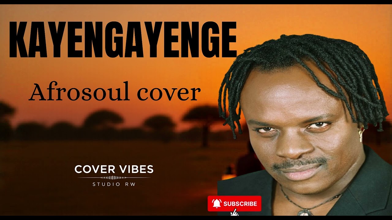 COVER VIBES STUDIO: KAYENGAYENGE-Jean Christophe MATATA { Afrosoul cover }
