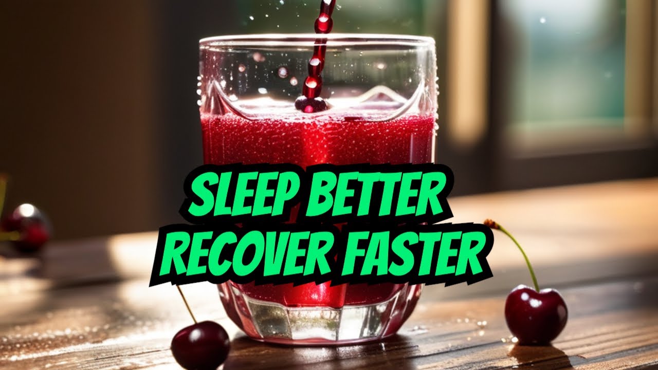 The Surprising Benefits of Tart Cherry Juice