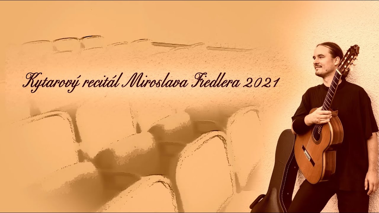 Kytarový recitál Miroslava Fiedlera 2021