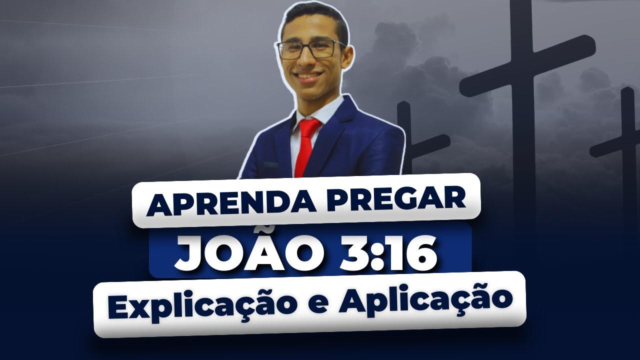 Como pregar João 3:16 e Ganhar vidas - Por Deyvyd Oliveira