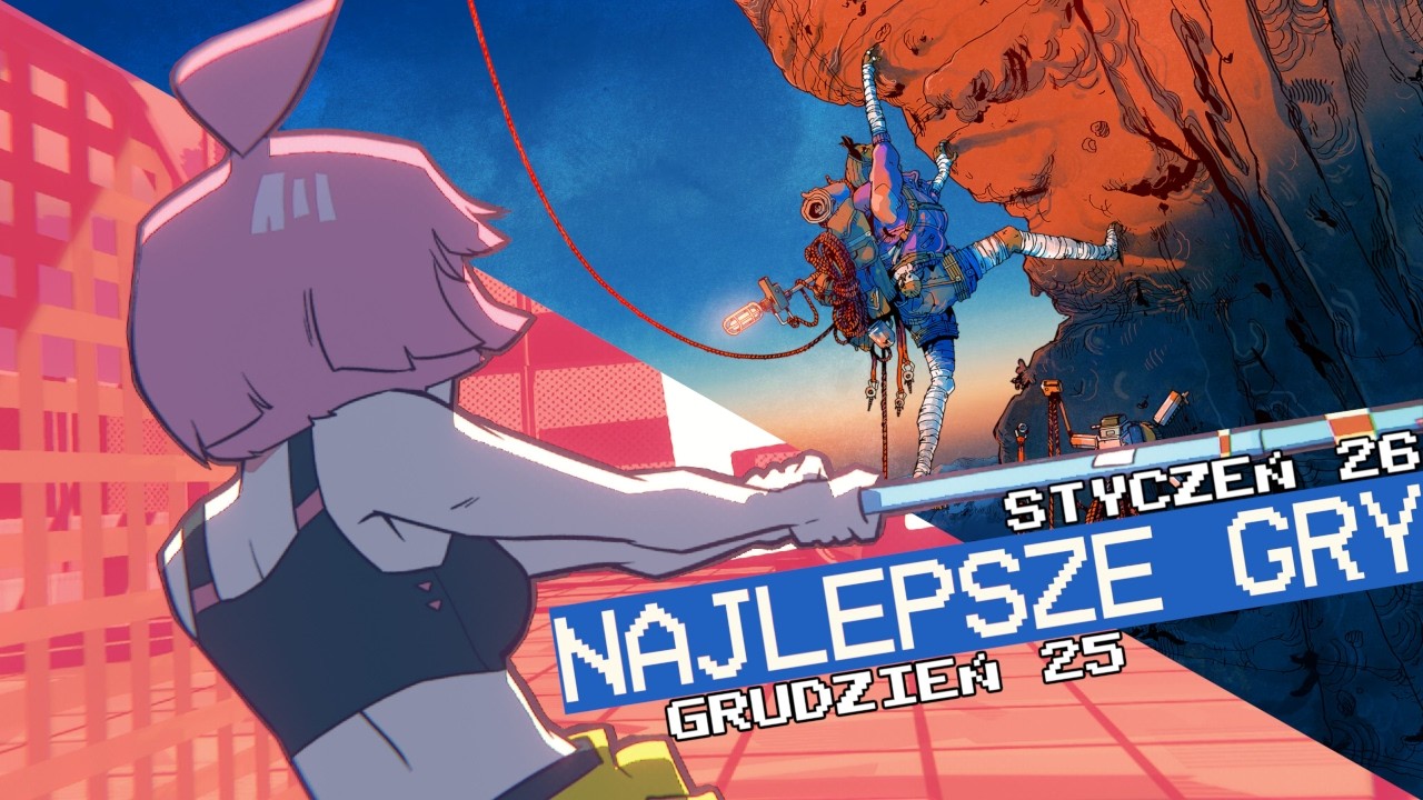 Najlepsze gry: GRUDZIEŃ i STYCZEŃ 2025/2026